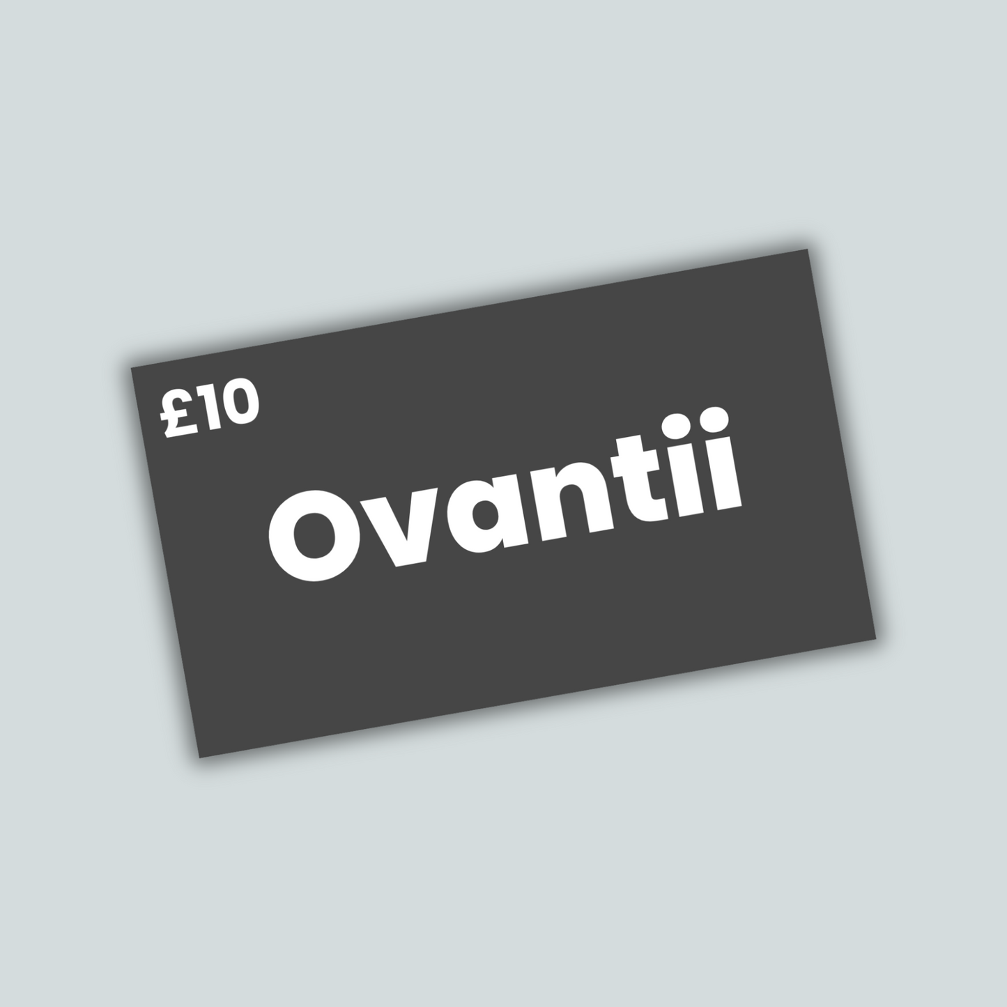 Ovantii £10 Gift Card