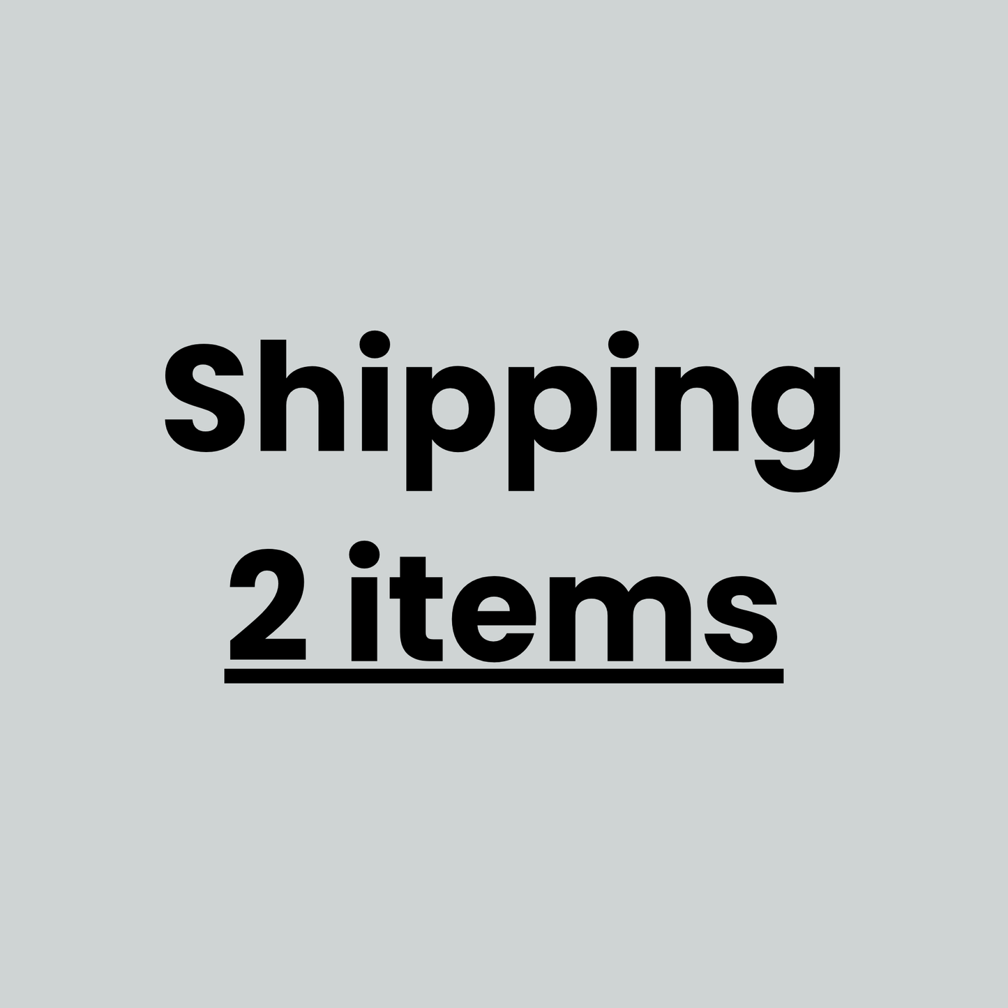 Shipping 2 items